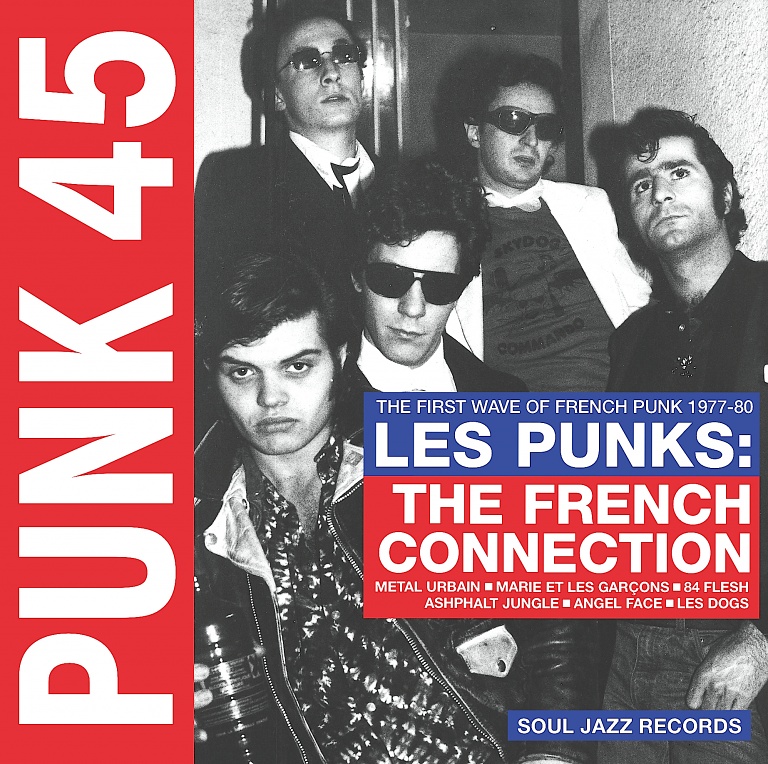 Le punk français à l'honneur dans la série Punk 45 de SoulJazz Records