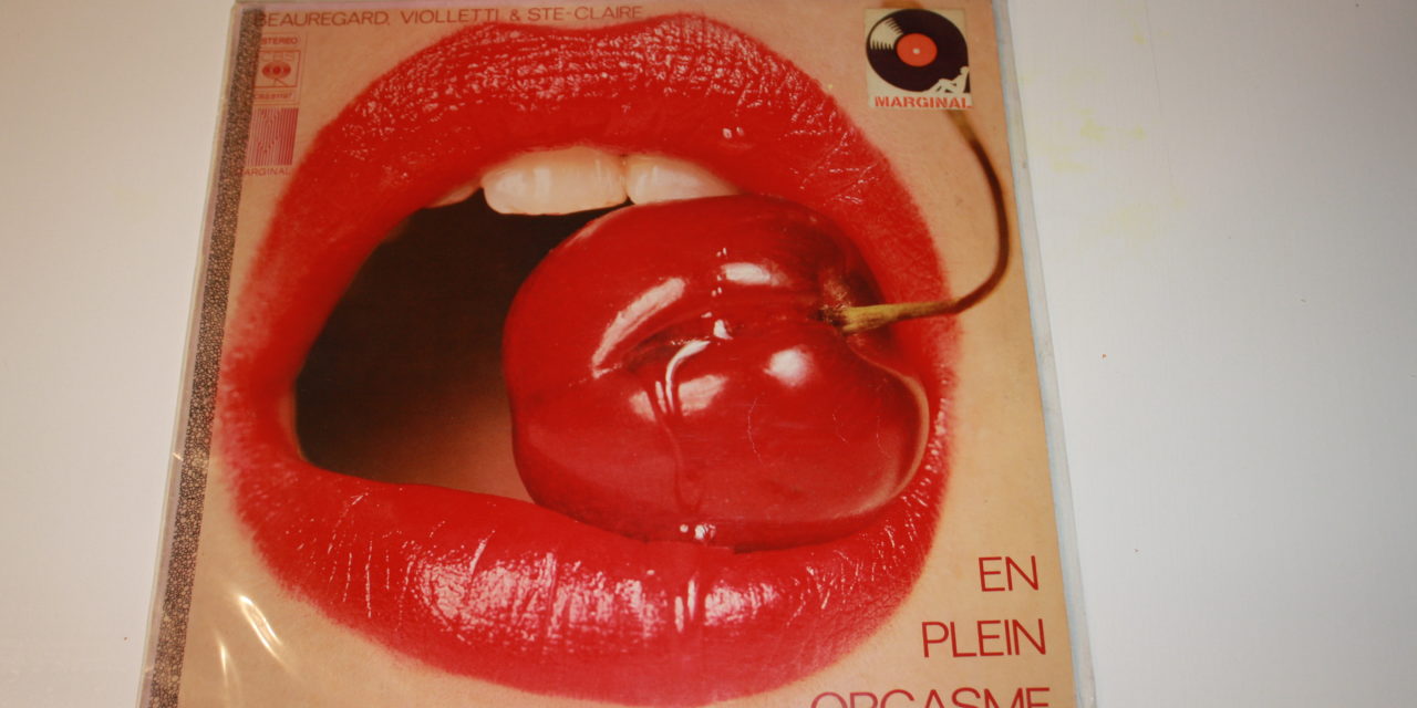 Beauregard, Violletti & Ste-Claire – En plein orgasme (1975)
