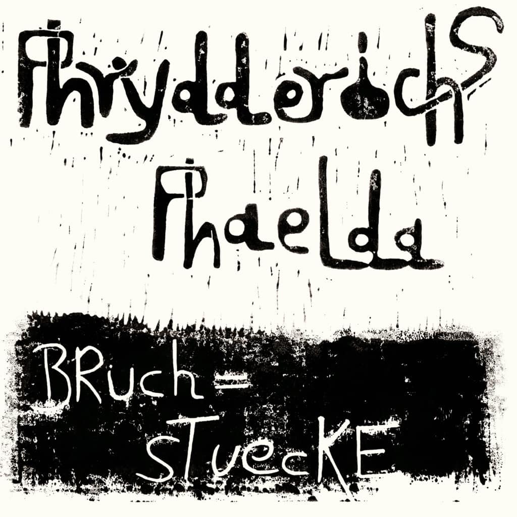 Déterrage d'un trésor jazz allemand : Bruchstuecke de Phrydderichs Phaelda