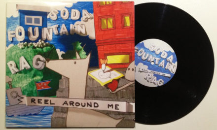 Soda Fountain Rag – Reel Around Me (2010)