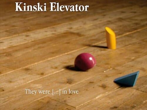 Kinski Elevator – They Were […] In Love (2011)