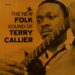 Terry Callier, the new folk